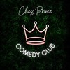 Chez Prince Comedy Club - Chez Prince