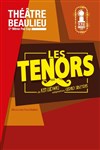 Les ténors - Théâtre Beaulieu