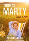 Thomas Marty dans Allez, La Bise! - La Nouvelle Seine