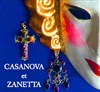 Casanova et Zanetta - Théâtre Espace Marais