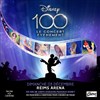 Disney 100 ans : Le concert évènement - ReimsArena