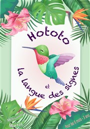 Hototo et la langue des signes La comdie de Marseille (anciennement Le Quai du Rire) Affiche