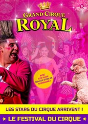 Le Grand Cirque Royal | Nevers Chapiteau du Grand Cirque Royal  Nevers Affiche