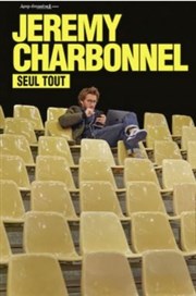 Jérémy Charbonnel dans Seul Tout Thtre  l'Ouest Auray Affiche