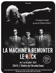 La Machine à remonter le Rock Thtre de L'Arrache-Coeur - Salle Vian Affiche