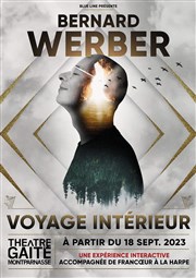 Bernard Werber : Voyage intérieur Gait Montparnasse Affiche