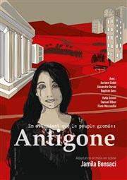 En attendant que le peuple gronde : Antigone Thtre Clavel Affiche
