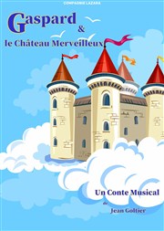 Gaspard et le château merveilleux Comdie du Finistre - Les ateliers des Capuins Affiche