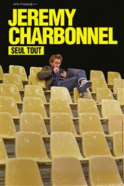 Jérémy Charbonnel dans Seul tout Thtre Comdie Odon Affiche