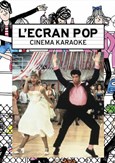 L'Ecran Pop Cinma-Karaok : Grease