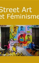 Visite guide : Street Art et Fminisme